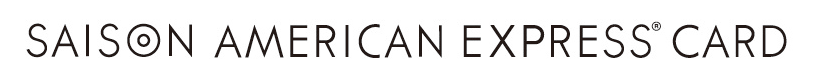 SAISON AMERICAN EXPRESS® CARD